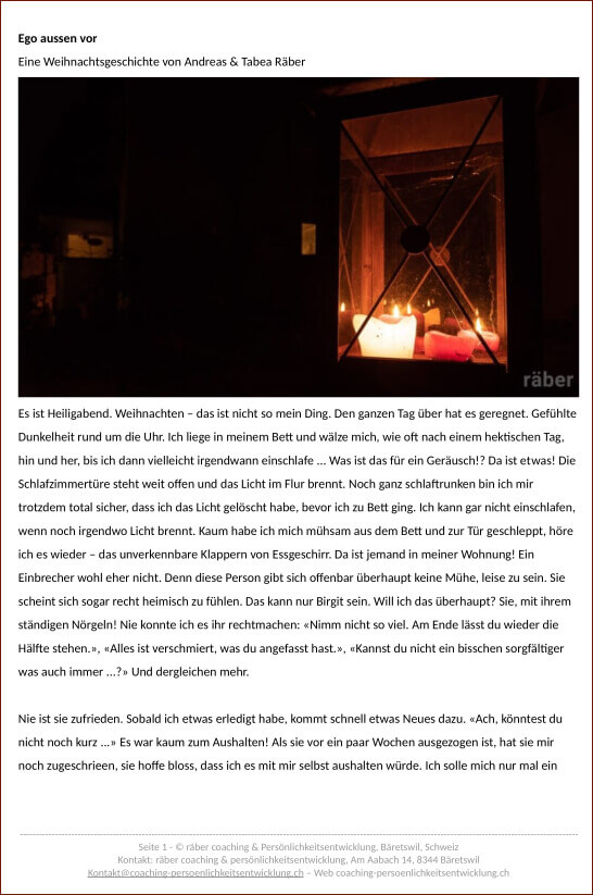 «Ego aussen vor», die neue Weihnachtsgeschichte von Andreas & Tabea Räber hier herunterladen.